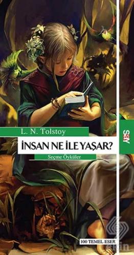İnsan Ne İle Yaşar