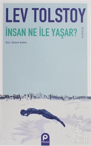 İnsan Ne İle Yaşar