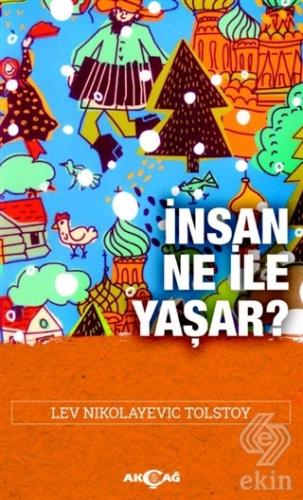 İnsan Ne İle Yaşar?