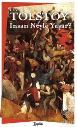 İnsan Neyle Yaşar?