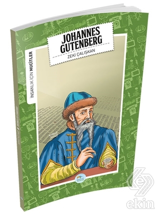 İnsanlık İçin Mucitler - Johannes Gutenberg