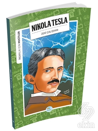 İnsanlık İçin Mucitler - Nikola Tesla