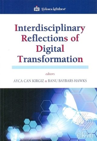 Interdisciplinary Reflections of Digital Transform
