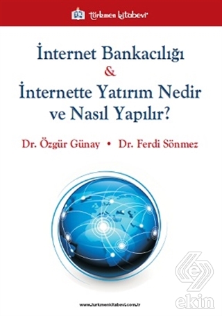İnternet Bankacılığı ve İnternette Yatırım Nedir v