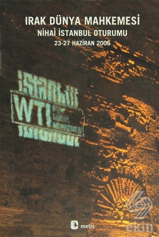 Irak Dünya Mahkemesi Nihai İstanbul Oturumu 23-27