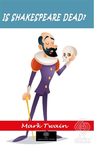 Is Shakespeare Dead?