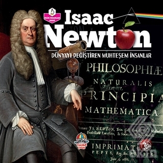 İsaac Newton - Dünyayı Değiştiren Muhteşem İnsanla