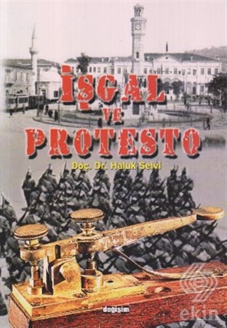 İşgal ve Protesto