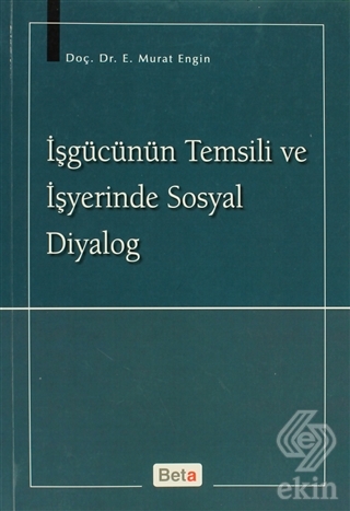 İşgücünün Temsili ve İşyerinde Sosyal Diyalog
