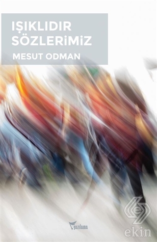 Işıklıdır Sözlerimiz