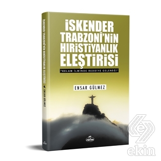 İskender Trabzoni\'nin Hıristiyanlık Eleştirisi