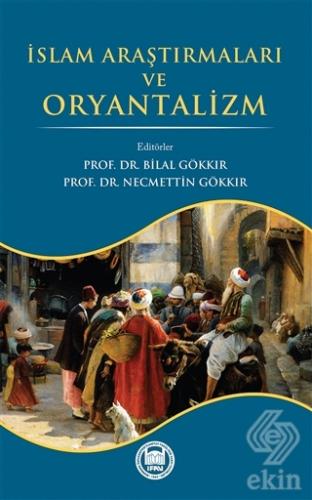 İslam Araştırmaları ve Oryantalizm