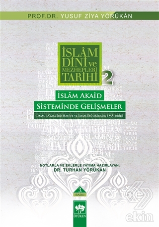 İslam Dini ve Mezhepleri Tarihi 2: İslam Akaid Sis