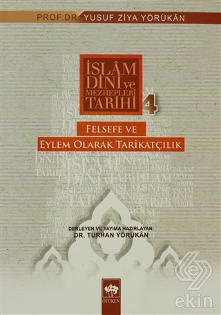 İslam Dini ve Mezhepleri Tarihi 4: Felsefe ve Eyle