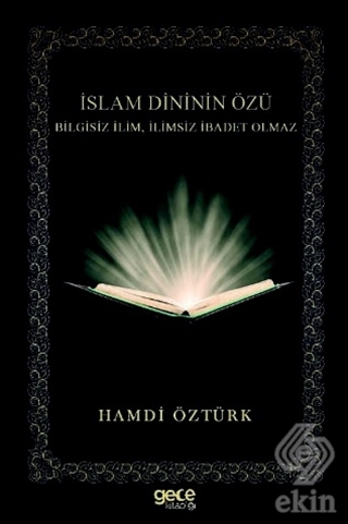 İslam Dininin Özü