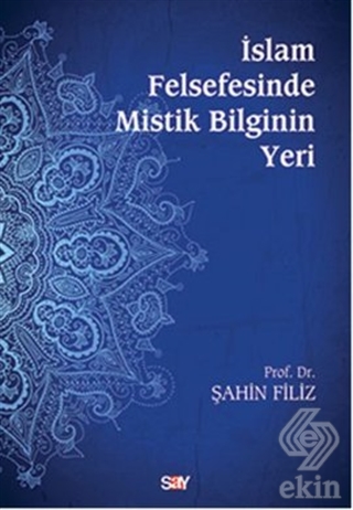 İslam Felsefesinde Mistik Bilginin Yeri