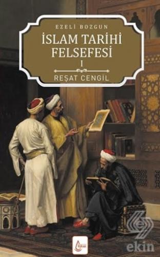 İslam Tarihi Felsefesi: Ezeli Bozgun - 1