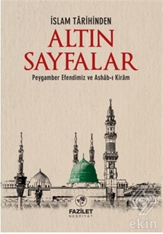İslam Tarihinde Altın Sayfalar