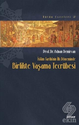 İslam Tarihi\'nin İlk Döneminde Birlikte Yaşama Tec