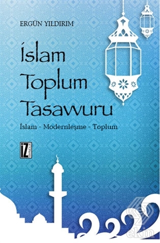İslam Toplum Tasavvuru