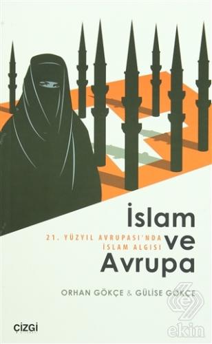 İslam ve Avrupa - 21. Yüzyıl Avrupası\'nda İslam Al