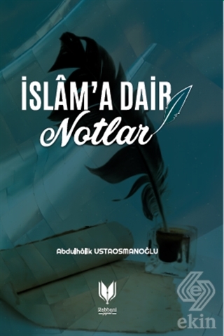 İslam\'a Dair Notlar