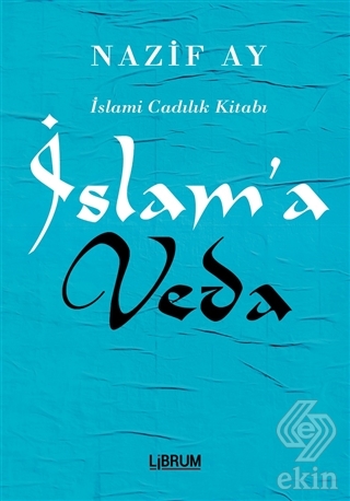 İslam\'a Veda