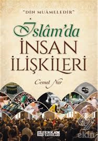 İslam\'da İnsan İlişkileri