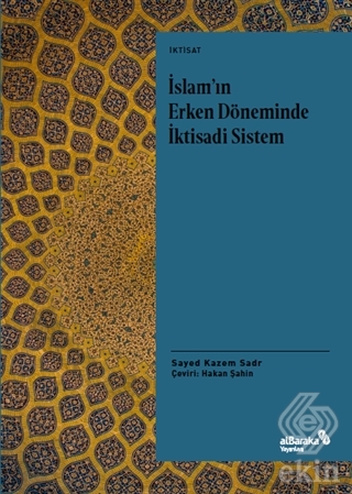 İslam\'ın Erken Döneminde İktisadi Sistem
