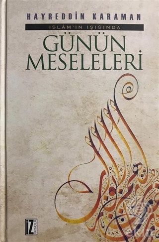 İslam\'ın Işığında Günün Meseleleri (2 Cilt Tek Cil