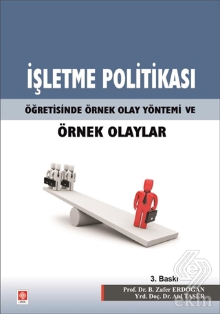 İşletme Politikası Örnek Olaylar B.Zafer Erdoğan