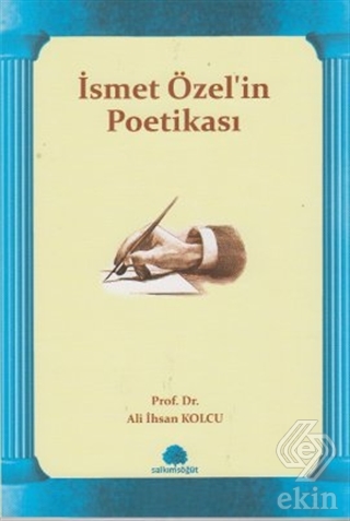 İsmet Özel\'in Poetikası