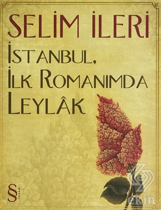 İstanbul, İlk Romanımda Leylak