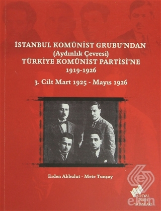 İstanbul Komünist Grubu\'ndan \'Aydınlık Çevresi\' Tü