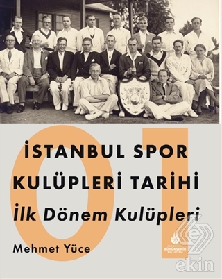 İstanbul Spor Kulüpleri Tarihi İlk Dönem Kulüpleri