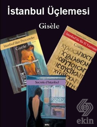 İstanbul Üçlemesi \"Gisele\" (3 Kitap Takım)
