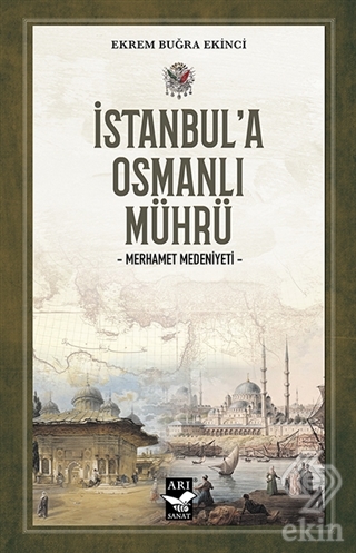 İstanbul\'a Osmanlı Mührü