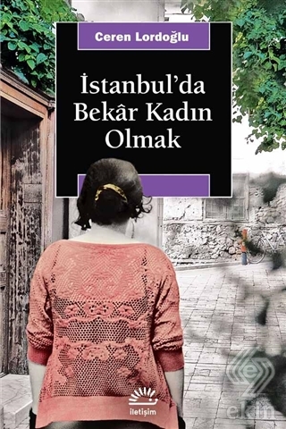 İstanbul\'da Bekar Kadın Olmak