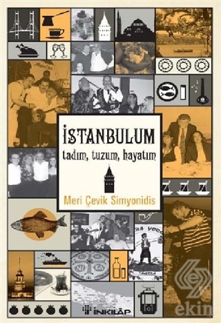 İstanbulum, Tadım, Tuzum, Hayatım