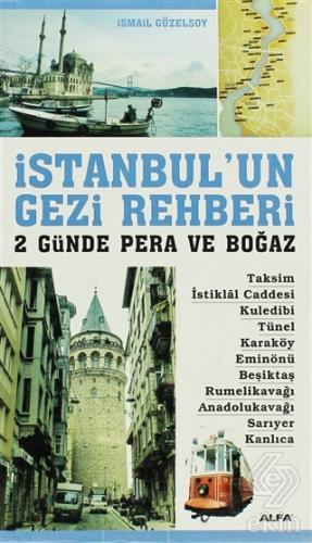 İstanbul\'un Gezi Rehberi - 2 Günde Pera ve Boğaz