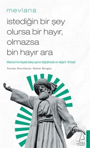 İstediğin Bir Şey Olursa Bir Hayır Olmazsa Bin Hay