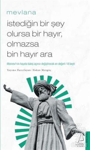 İstediğin Bir Şey Olursa Bir Hayır Olmazsa Bin Hay