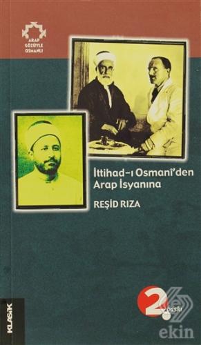 İttihad-ı Osmani\'den Arap İsyanına