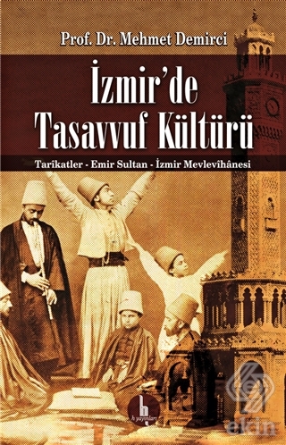 İzmir\'de Tasavvuf Kültürü