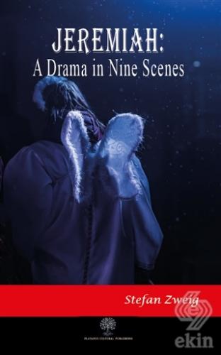 Jeremiah: A Drama in Nine Scenes