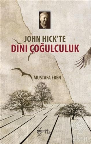 John Hick\'te Dini Çoğulculuk