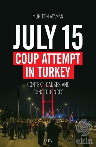 July 15 Coup Attempt İn Turkey