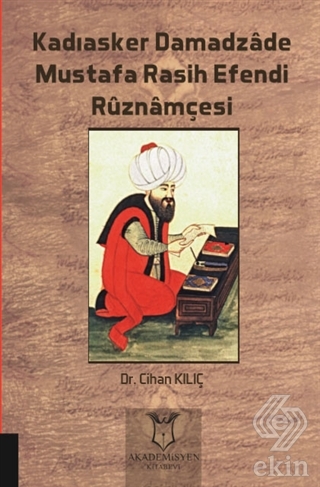 Kadıasker Damadzade Mustafa Rasih Efendi Ruznamçes