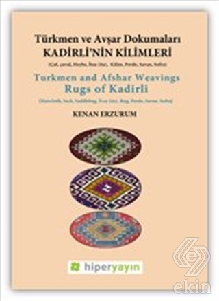 Kadirli\'nin Kilimleri: Türkmen ve Avşar Dokumaları