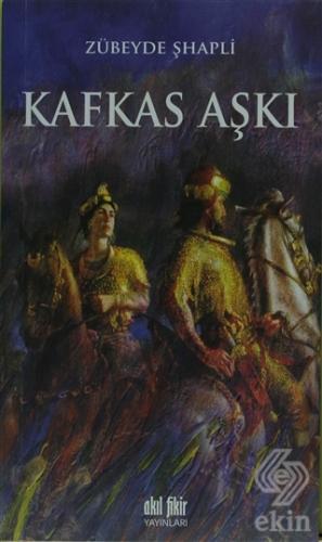 Kafkas Aşkı